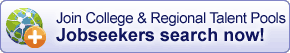 Join College & Regional Talent Pools, Jobseekers search now!