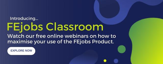 FEjobs Classroom, listen to free online webinars on how to maximise your use of the FEjobs product